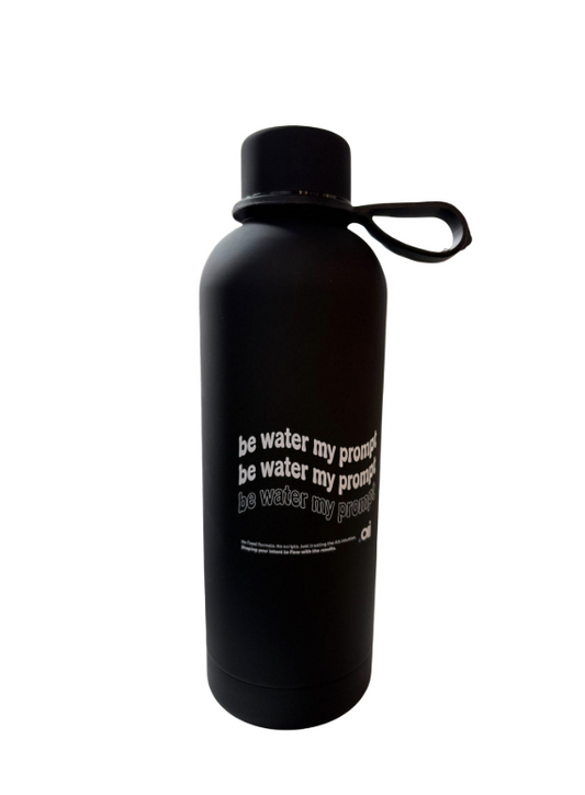 Be Water My Prompt Water Flask 保溫水瓶